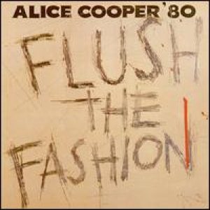 Alice Cooper - Flush the Fashion cover art