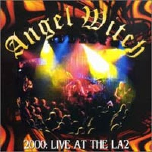 Angel Witch - 2000: Live At The LA2 cover art