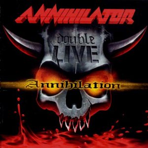 Annihilator - Double Live Annihilation cover art