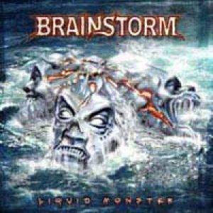 Brainstorm - Liquid Monster cover art