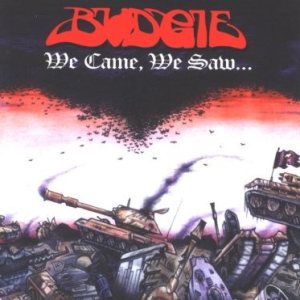 Budgie - We Came, We Saw... cover art