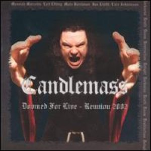 Candlemass - Doomed For Live - Reunion 2002 cover art