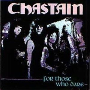 Chastain - For Those Who Dare cover art