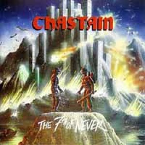 Chastain - The Seventh Of Never cover art