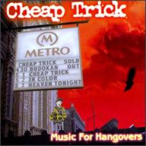 Cheap Trick - Music For Hangovers cover art
