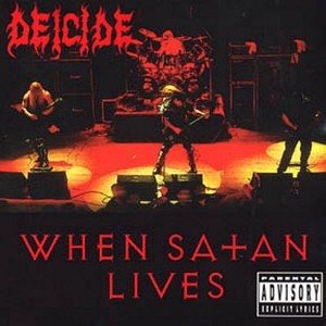 Deicide - When Satan Lives cover art