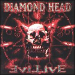 Diamond Head - Evil Live cover art