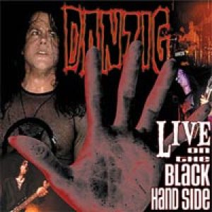 Danzig - Live On The Black Hand Side cover art