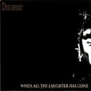 Dolorian - When All The Laughter Has Gone cover art
