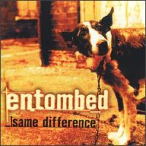 Entombed - Same Difference cover art