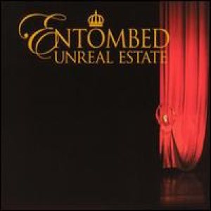 Entombed - Unreal Estate cover art