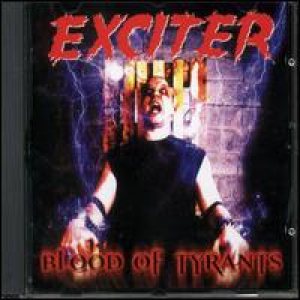 Exciter - Blood Of Tyrants cover art