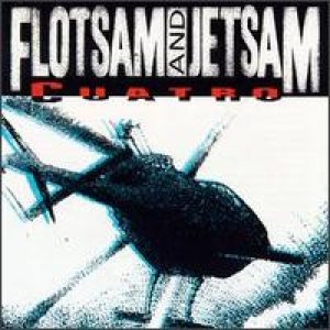 Flotsam and Jetsam - Cuatro cover art