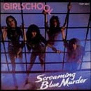 Girlschool - Screaming Blue Murder cover art