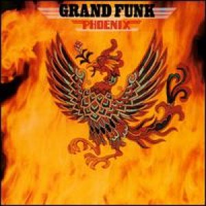 Grand Funk Railroad - Phoenix cover art