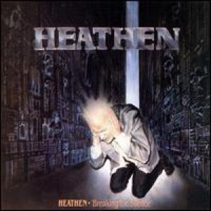 Heathen - Breaking The Silence cover art