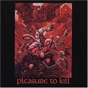 Kreator - Pleasure To Kill cover art