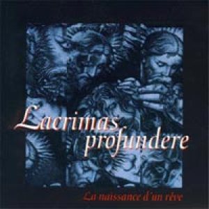 Lacrimas Profundere - La Naissance D'un Reve cover art