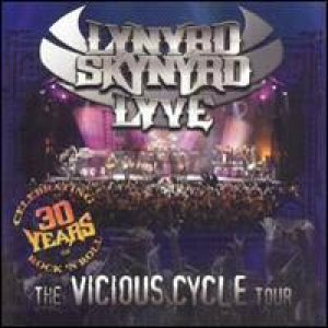 Lynyrd Skynyrd - Lyve: The Vicious Cycle Tour cover art