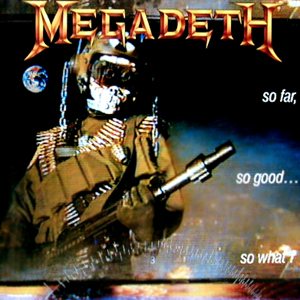 Megadeth - So Far, So Good... So What! cover art
