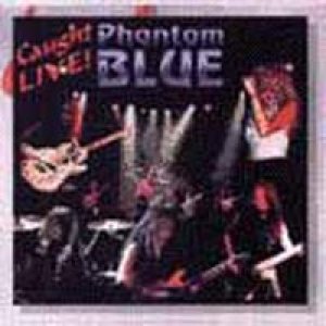 Phantom Blue - Caught Live cover art