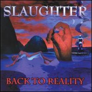 Slaughter - Back to Reality cover art