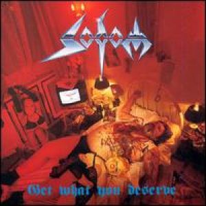 Sodom - Get What You Deserve cover art