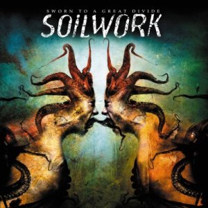 Soilwork - Sworn To A Great Divide cover art