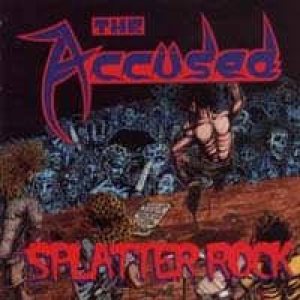 The Accüsed - Splatter Rock cover art