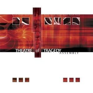 Theatre of Tragedy - Assembly cover art