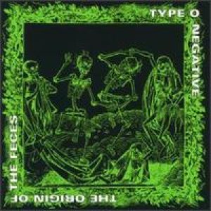 Type O Negative - The Origin Of The Feces cover art