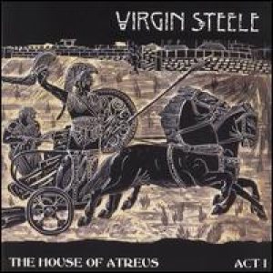 Virgin Steele - The House Of Atreus Act l cover art