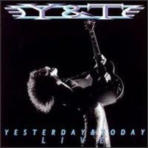 Y&T - Yesterday & Today Live cover art