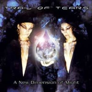 Trail Of Tears - A New Dimension Of Might cover art