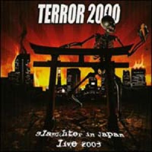 Terror 2000 - Slaughter In Japan - Live cover art