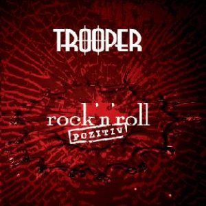 Trooper - Rock'n'roll pozitiv cover art