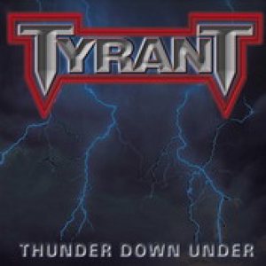 Tyrant - Thunder Down Under cover art