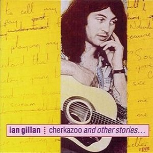 Ian Gillan - Cherkazoo and Other Stories cover art