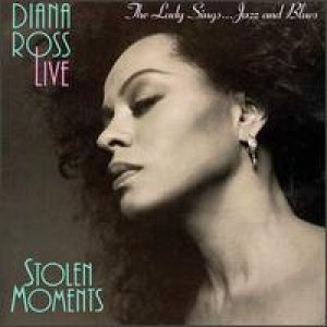 Diana Ross - Stolen Moments - The Lady Sings... Jazz & Blues cover art