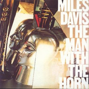 Miles Davis - The Man With the Horn cover art