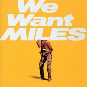 Miles Davis - We Want Miles cover art