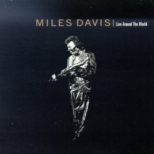 Miles Davis - Live Around the World cover art