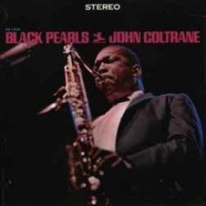John Coltrane - Black Pearls cover art