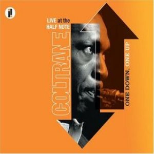 John Coltrane - One Down, One Up: Live at the Half Note cover art