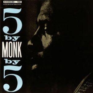 Thelonious Monk Quintet - 5 by Monk by 5 cover art