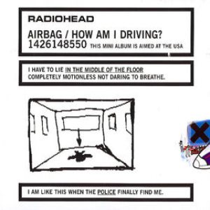 Radiohead - Airbag / How Am I Driving? cover art