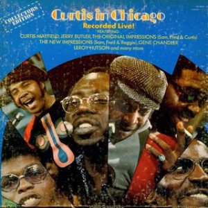Curtis Mayfield - Curtis in Chicago cover art