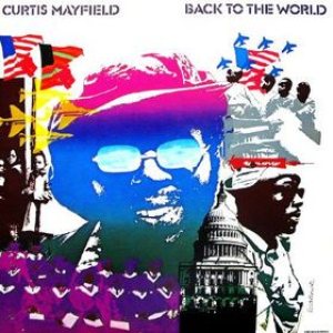 Curtis Mayfield - Back to the World cover art