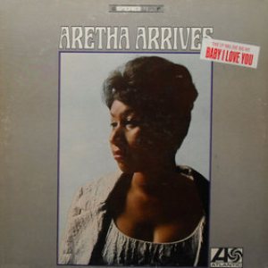 Aretha Franklin - Aretha Arrives cover art