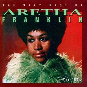 Aretha Franklin - The Very Best of Aretha Franklin: The '60s cover art